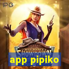 app pipiko